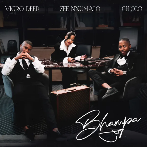 Cover art for Bhampa — Vigro Deep, Zee Nxumalo & Ch'cco