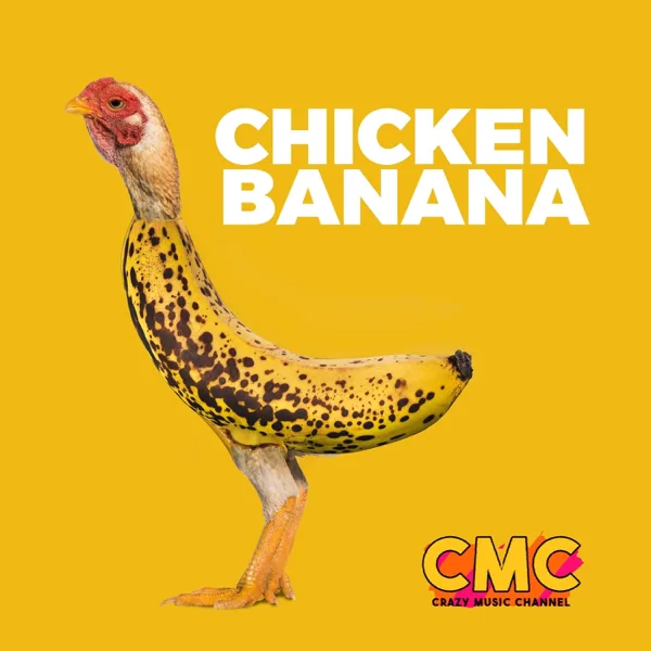 Cover art for Chicken Banana — Crazy Music Channel