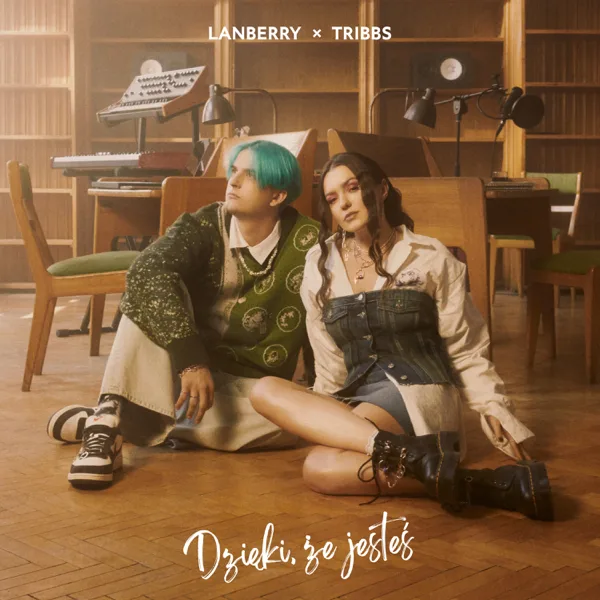 Cover art for Dzięki, że jesteś — Lanberry & Tribbs