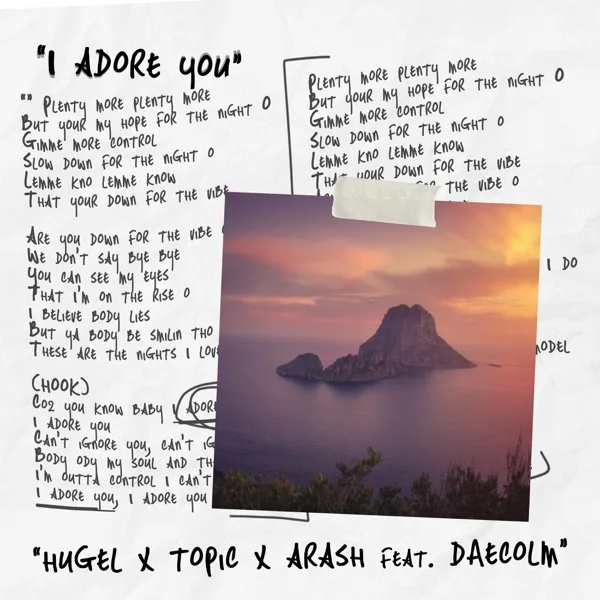 Cover art for I Adore You (feat. Daecolm) — HUGEL, Topic & Arash
