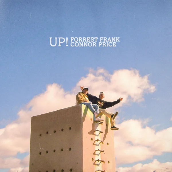 Cover art for Up! — Forrest Frank & Connor Price