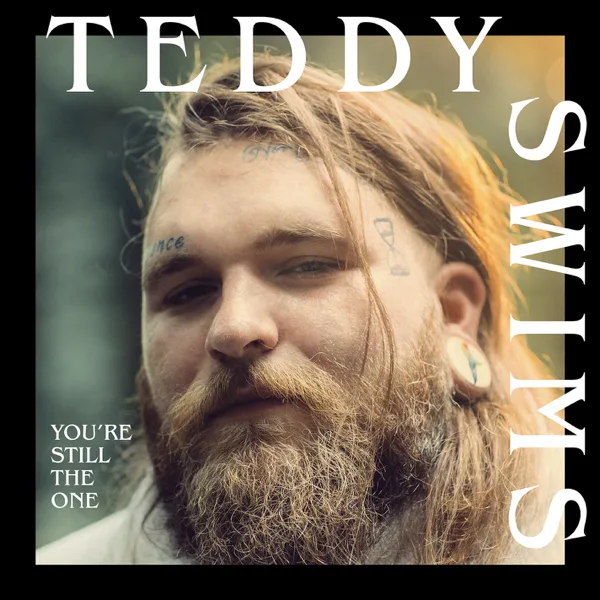 Cover art for You're Still the One — Teddy Swims